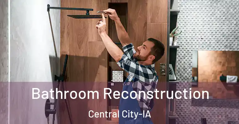 inner Bathroom imggen Bathroom Reconstruction Central City-IA