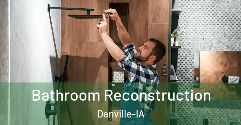 inner Bathroom imggen Bathroom Reconstruction Danville-IA
