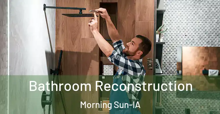 inner Bathroom imggen Bathroom Reconstruction Morning Sun-IA