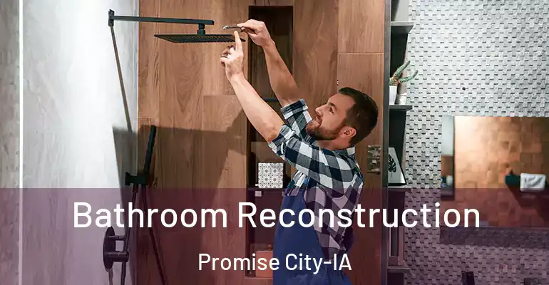 inner Bathroom imggen Bathroom Reconstruction Promise City-IA