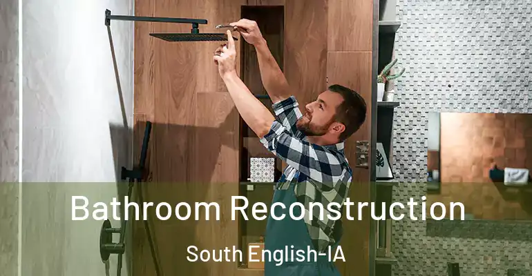 inner Bathroom imggen Bathroom Reconstruction South English-IA