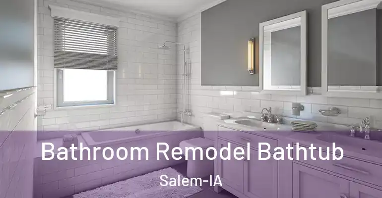 inner Bathroom imggen Bathroom Remodel Bathtub Salem-IA