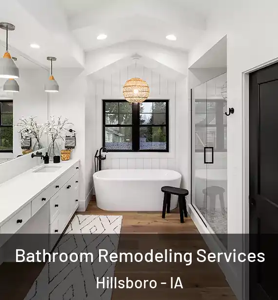  Bathroom Remodeling Services Hillsboro - IA
