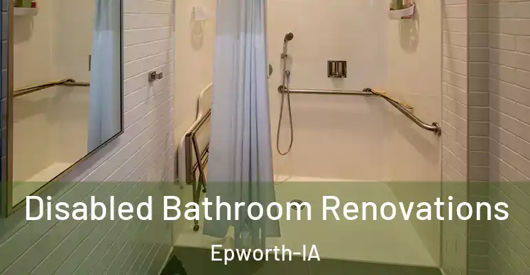 inner Bathroom imggen Disabled Bathroom Renovations Epworth-IA