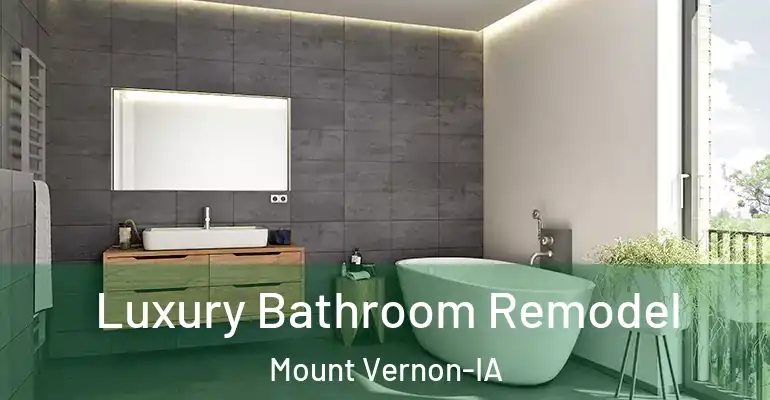 inner Bathroom imggen Luxury Bathroom Remodel Mount Vernon-IA