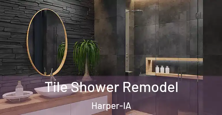inner Bathroom imggen Tile Shower Remodel Harper-IA