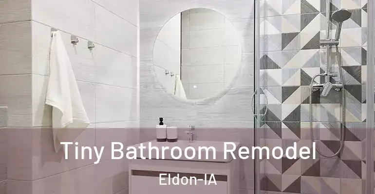 inner Bathroom imggen Tiny Bathroom Remodel Eldon-IA
